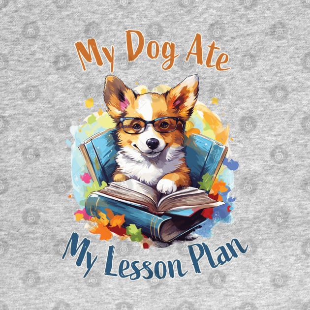 My Dog Ate My Lesson Plan by PaulJus